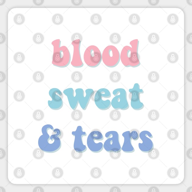 Blood sweat and tears pastel text - BTS Magnet by Oricca